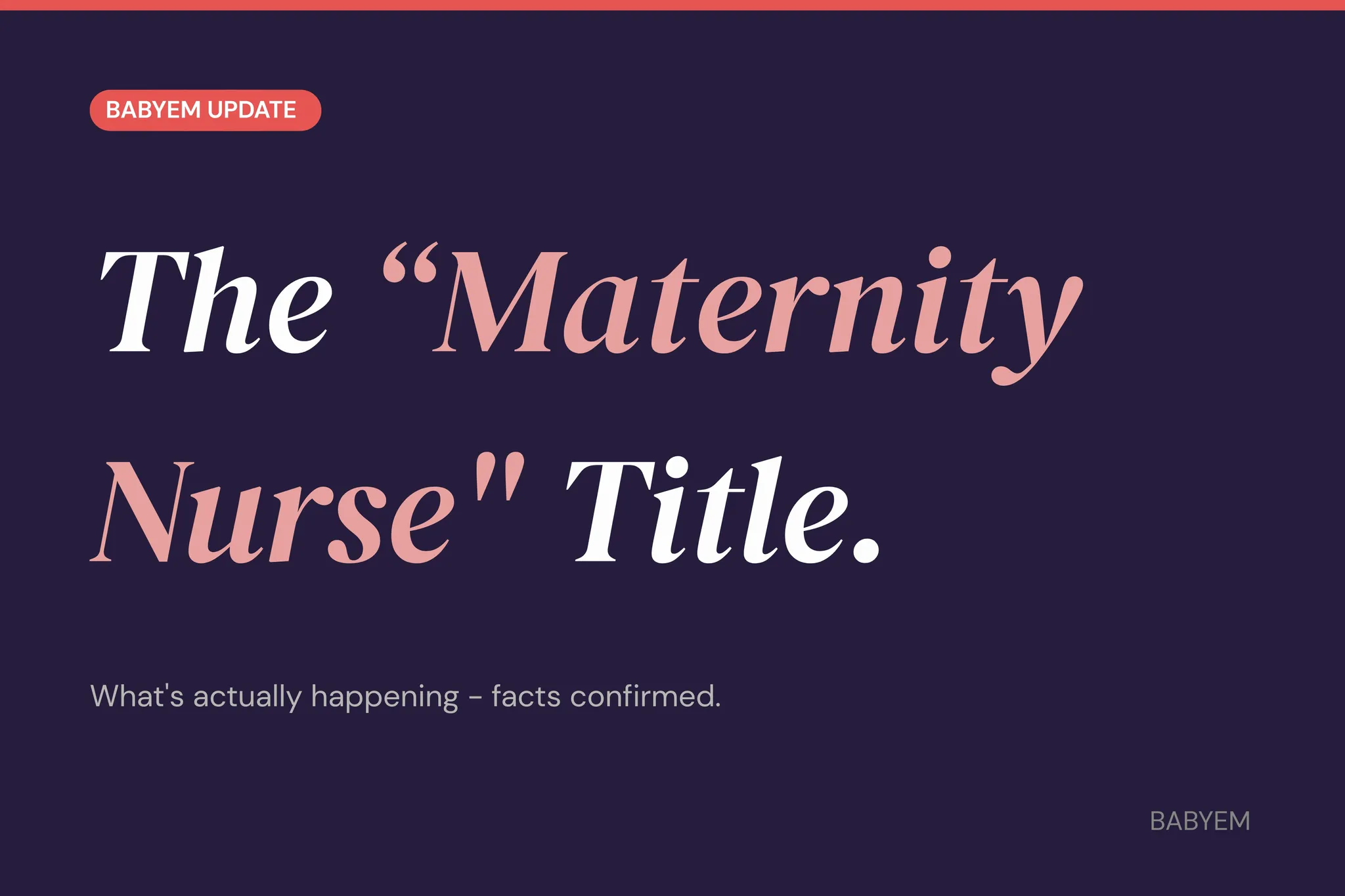 the 'maternity nurse' title